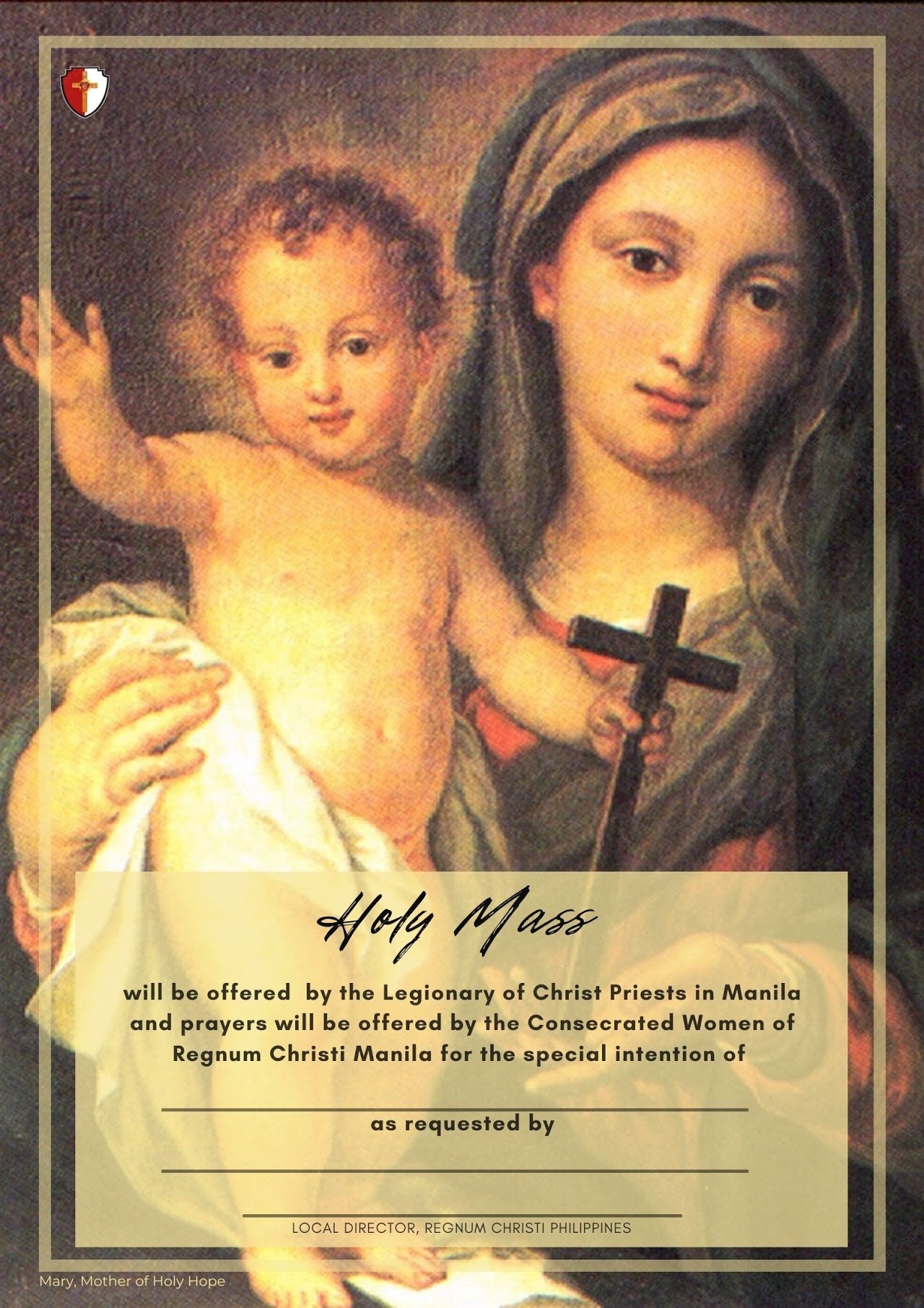 Invitation for a Holy Mass offered by the Legionary of Christ Priests in Manila and the Consecrated Women of Regnum Christi Manila. The card features a painting of Mary, Mother of Holy Hope, cradling the infant Jesus, who is depicted holding a cross. A space is provided to indicate the special intention and requestor.