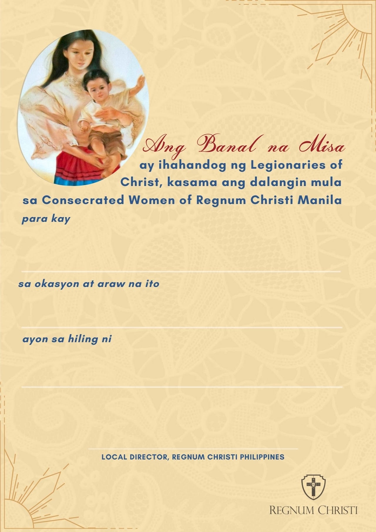 Digital mass card in Tagalog for "Ang Banal na Misa" to be offered by the Legionaries of Christ and the Consecrated Women of Regnum Christi Manila. The card features an illustration of Mary holding the infant Jesus. Spaces are provided for specifying the occasion, date, and requestor.