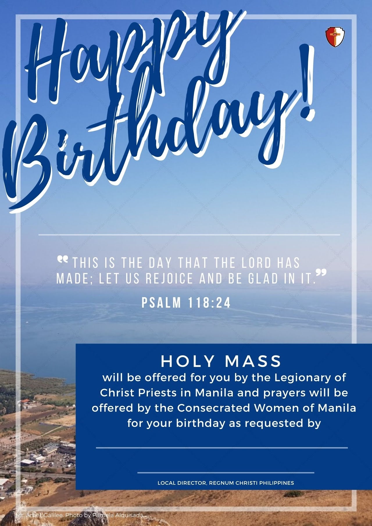 Birthday invitation featuring the text 'Happy Birthday!' and a scenic view of Mt. Arbel, Galilee, with a quote from Psalm 118:24: 'This is the day that the Lord has made; let us rejoice and be glad in it.' The invitation is for a Holy Mass offered by the Legionary of Christ Priests in Manila.